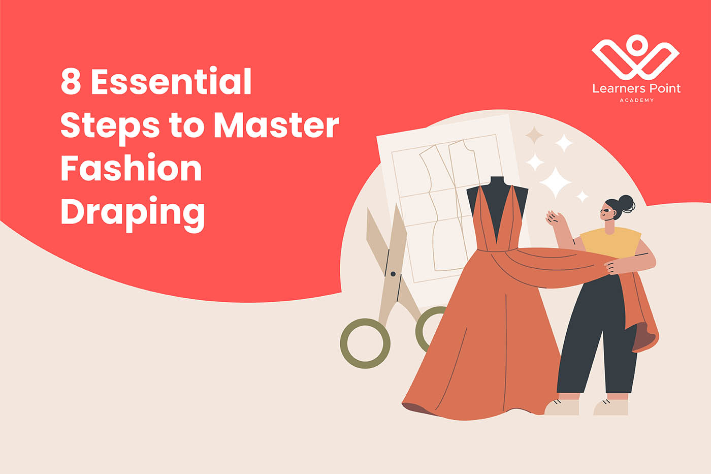 8 Essential Steps to Master Fashion Draping